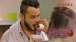 Thumbnail and Poster of the Gulab Jamun Episode 2 Video
