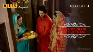 Thumbnail and Poster of the Maa Devrani Beti Jethani Episode 4 Video