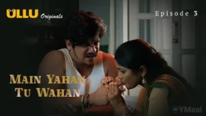 Thumbnail and Poster of the Main Yahan Tu Wahan Episode 3 Video