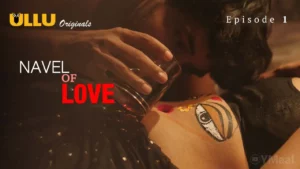 Thumbnail and Poster of the Navel Of Love Episode 1 Video