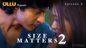 Size Matters 2 Episode 5