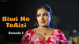 Thumbnail and Poster of the Biwi Ho to Aisi Episode 2 Video