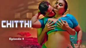 Thumbnail and Poster of the Chitthi Episode 9 Video
