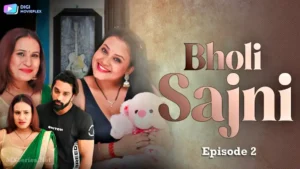 Thumbnail and Poster of the Bholi Sajni Episode 2 Video
